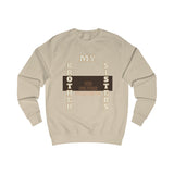 My Brothers My Sisters Sweatshirt