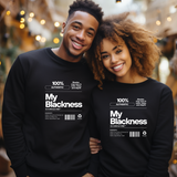 100% Authentic Blackness Sweatshirt – Melanin Pride Graphic Sweatshirt | Black Culture & Empowerment