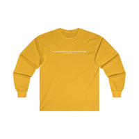 Classic Long Sleeve Tee - I Said What I Said