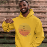 We Are the Vibe - Rising Son Hoodie
