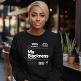 100% Authentic Blackness Sweatshirt – Melanin Pride Graphic Sweatshirt | Black Culture & Empowerment