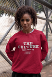 The CULTURE Follows Us Crewneck
